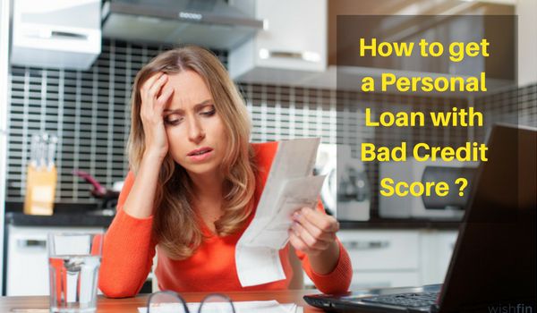 Best Ways to Get a Personal Loan with a Bad Credit Score